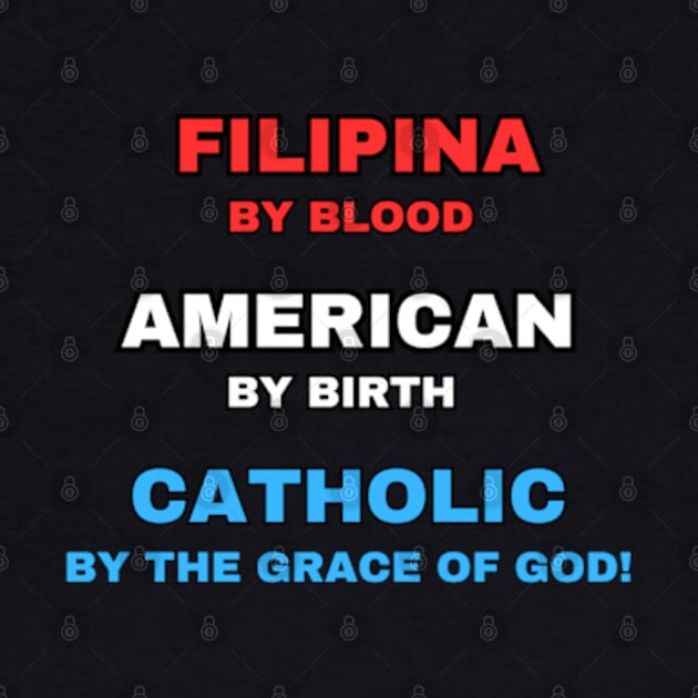 Filipina American Catholic (American-Born) by Desert Owl Designs